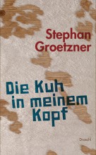 Die Kuh in meinem Kopf