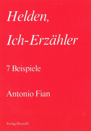Helden, Ich-Erzähler