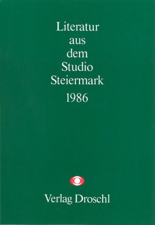 MITSCHNITT 2. Literatur aus dem Studio Steiermark 1986