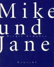Mike und Jane