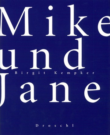 Mike und Jane