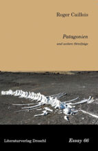 Essay-Caillois-Patagonien